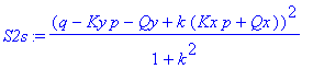 S2s := (q-Ky*p-Qy+k*(Kx*p+Qx))^2/(1+k^2)
