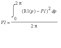 V1 = Int((R1(p)-P1)^2,p = 0 .. 2*Pi)/2/Pi