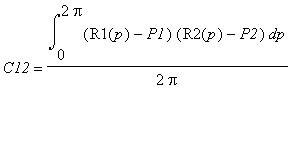 C12 = Int((R1(p)-P1)*(R2(p)-P2),p = 0 .. 2*Pi)/2/Pi