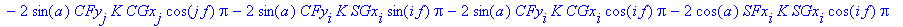 R24 := 2*Dx^2*Pi+2*Dy^2*Pi-2*cos(a)*CFx[i]*K*CGx[i]*cos(i*f)*Pi-2*cos(a)*CFy[j]*K*CGy[j]*cos(j*f)*Pi-2*cos(a)*CFy[i]*K*CGy[i]*cos(i*f)*Pi+2*sin(a)*CFx[i]*K*SGy[i]*sin(i*f)*Pi-2*cos(a)*CFx[j]*K*CGx[j]*c...