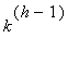 k^(h-1)