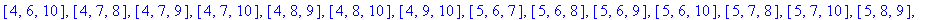 [110, [[1, 2, 3], [1, 2, 4], [1, 2, 5], [1, 2, 6], [1, 2, 7], [1, 2, 8], [1, 2, 9], [1, 2, 10], [1, 3, 4], [1, 3, 6], [1, 3, 8], [1, 3, 10], [1, 4, 5], [1, 4, 6], [1, 4, 7], [1, 4, 8], [1, 4, 9], [1, 4...