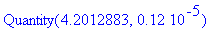 Quantity(4.2012883,.12e-5)