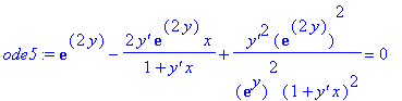 ode5 := exp(2*y)-2*`y'`*exp(2*y)/(1+`y'`*x)*x+`y'`^2*exp(2*y)^2/exp(y)^2/(1+`y'`*x)^2 = 0