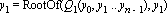 y[1] = RootOf(Q[1](y[0], y[1] .. y[n-1]), y[1])