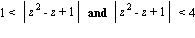 1 < abs(z^2-z+1) and abs(z^2-z+1) < 4