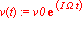 v(t) := v0*exp(I*Omega*t)