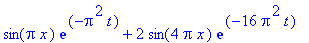 sin(Pi*x)*exp(-Pi^2*t)+2*sin(4*Pi*x)*exp(-16*Pi^2*t)