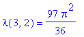 lambda(3,2) = 97/36*Pi^2