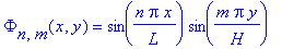 Phi[n,m](x,y) = sin(n*Pi*x/L)*sin(m*Pi*y/H)