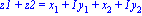 `z1 + z2` = x[1]+I*y[1]+x[2]+I*y[2]