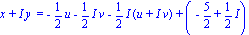 `x + I y ` = -1/2*u-1/2*I*v-1/2*I*(u+I*v)+(-5/2+1/2*I)