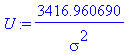 U := 3416.960690/sigma^2