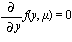 diff(f(y, mu), y) = 0