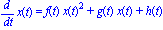 diff(x(t), t) = f(t)*x(t)^2+g(t)*x(t)+h(t)