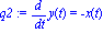 q2 := diff(y(t), t) = -x(t)