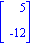 Vector[column]([[5], [-12]])