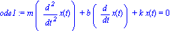 ode1 := m*(diff(x(t), `$`(t, 2)))+b*(diff(x(t), t))+k*x(t) = 0