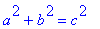 a^2+b^2 = c^2