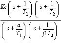 Kc*(s+1/T[1])*(s+1/T[2])/((s+alpha/T[1])*(s+1/(beta*T[2])))