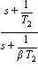 (s+1/T[2])/(s+1/(beta*T[2]))