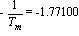 -1/T[m] = -Float(1771, -3)