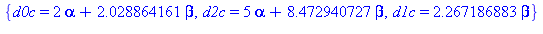 {d0c = 2*alpha+2.028864161*beta, d2c = 5*alpha+8.472940727*beta, d1c = 2.267186883*beta}