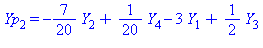 Yp[2] = -7/20*Y[2]+1/20*Y[4]-3*Y[1]+1/2*Y[3]
