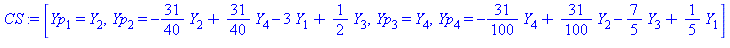 [Yp[1] = Y[2], Yp[2] = -31/40*Y[2]+31/40*Y[4]-3*Y[1]+1/2*Y[3], Yp[3] = Y[4], Yp[4] = -31/100*Y[4]+31/100*Y[2]-7/5*Y[3]+1/5*Y[1]]