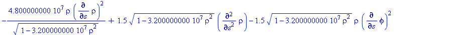 -48000000.00*rho*(diff(rho, s))^2/(1-32000000.00*rho^2)^(1/2)+1.5*(1-32000000.00*rho^2)^(1/2)*(diff(diff(rho, s), s))-1.5*(1-32000000.00*rho^2)^(1/2)*rho*(diff(phi, s))^2+48000000.00*rho/(1-32000000.0...