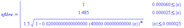 piecewise(0.60e-4 <= abs(x), 1, 0.25e-4 <= abs(x), 1.485, abs(x) <= 0.25e-4, 1.5*(1-0.2000000000000000e-1*(40000.00000000000*abs(x))^alpha)^(1/2))