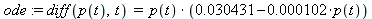 ode := diff(p(t), t) = p(t)*(0.30431e-1-0.102e-3*p(t))