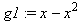 g1 := x-x^2