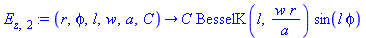 E[z, 2] := proc (r, phi, l, w, a, C) options operator, arrow; C*BesselK(l, w*r/a)*sin(l*phi) end proc