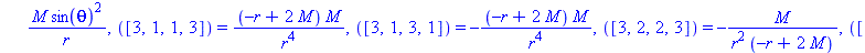 [([1, 2, 1, 2]) = -2*M/(r^2*(-r+2*M)), ([1, 2, 2, 1]) = 2*M/(r^2*(-r+2*M)), ([1, 3, 1, 3]) = -M/r, ([1, 3, 3, 1]) = M/r, ([1, 4, 1, 4]) = -M*sin(theta)^2/r, ([1, 4, 4, 1]) = M*sin(theta)^2/r, ([2, 1, ...