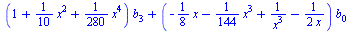 `+`(`*`(`+`(1, `*`(`/`(1, 10), `*`(`^`(x, 2))), `*`(`/`(1, 280), `*`(`^`(x, 4)))), `*`(b[3])), `*`(`+`(`-`(`*`(`/`(1, 8), `*`(x))), `-`(`*`(`/`(1, 144), `*`(`^`(x, 3)))), `/`(1, `*`(`^`(x, 3))), `-`(`...