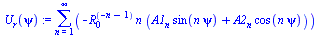 sum(`+`(`-`(`*`(`^`(R[0], `+`(`-`(n), `-`(1))), `*`(n, `*`(`+`(`*`(A1[n], `*`(sin(`*`(n, `*`(psi))))), `*`(A2[n], `*`(cos(`*`(n, `*`(psi))))))))))), n = 1 .. infinity)