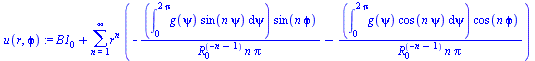 `+`(B1[0], sum(`*`(`^`(r, n), `*`(`+`(`-`(`/`(`*`(int(`*`(g(psi), `*`(sin(`*`(n, `*`(psi))))), psi = 0 .. `+`(`*`(2, `*`(Pi)))), `*`(sin(`*`(n, `*`(`ϕ`))))), `*`(`^`(R[0], `+`(`-`(n), `-`(1))),...