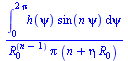 `/`(`*`(int(`*`(h(psi), `*`(sin(`*`(n, `*`(psi))))), psi = 0 .. `+`(`*`(2, `*`(Pi))))), `*`(`^`(R[0], `+`(n, `-`(1))), `*`(Pi, `*`(`+`(n, `*`(eta, `*`(R[0])))))))