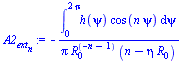 `+`(`-`(`/`(`*`(int(`*`(h(psi), `*`(cos(`*`(n, `*`(psi))))), psi = 0 .. `+`(`*`(2, `*`(Pi))))), `*`(Pi, `*`(`^`(R[0], `+`(`-`(n), `-`(1))), `*`(`+`(n, `-`(`*`(eta, `*`(R[0]))))))))))
