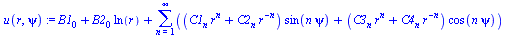 `+`(B1[0], `*`(B2[0], `*`(ln(r))), sum(`+`(`*`(`+`(`*`(C1[n], `*`(`^`(r, n))), `*`(C2[n], `*`(`^`(r, `+`(`-`(n)))))), `*`(sin(`*`(n, `*`(psi))))), `*`(`+`(`*`(C3[n], `*`(`^`(r, n))), `*`(C4[n], `*`(`^...