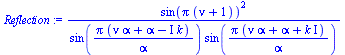 `:=`(Reflection, `/`(`*`(`^`(sin(`*`(Pi, `*`(`+`(nu, 1)))), 2)), `*`(sin(`/`(`*`(Pi, `*`(`+`(`*`(nu, `*`(alpha)), alpha, `-`(`*`(`+`(I), `*`(k)))))), `*`(alpha))), `*`(sin(`/`(`*`(Pi, `*`(`+`(`*`(nu, ...