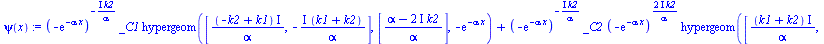 `:=`(psi(x), `+`(`*`(`^`(`+`(`-`(exp(`+`(`-`(`*`(alpha, `*`(x))))))), `+`(`-`(`/`(`*`(`+`(I), `*`(k2)), `*`(alpha))))), `*`(_C1, `*`(hypergeom([`/`(`*`(`+`(`-`(k2), k1), `*`(I)), `*`(alpha)), `+`(`-`(...
