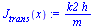 `:=`(J[trans](x), `/`(`*`(k2, `*`(h)), `*`(m)))