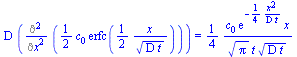 `*`(D, `*`(Diff(`+`(`*`(`/`(1, 2), `*`(c[0], `*`(erfc(`+`(`/`(`*`(`/`(1, 2), `*`(x)), `*`(`^`(`*`(D, `*`(t)), `/`(1, 2)))))))))), x, x))) = `+`(`/`(`*`(`/`(1, 4), `*`(c[0], `*`(exp(`+`(`-`(`/`(`*`(`/`...