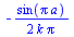 `+`(`-`(`/`(`*`(`/`(1, 2), `*`(sin(`*`(Pi, `*`(a))))), `*`(k, `*`(Pi)))))