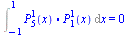 Int(`.`(LegendreP(5, 1, x), LegendreP(1, 1, x)), x = -1 .. 1) = 0