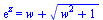 exp(z) = `+`(w, `*`(`^`(`+`(`*`(`^`(w, 2)), 1), `/`(1, 2))))