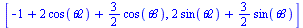 [`+`(`-`(1), `*`(2, `*`(cos(theta2))), `*`(`/`(3, 2), `*`(cos(theta3)))), `+`(`*`(2, `*`(sin(theta2))), `*`(`/`(3, 2), `*`(sin(theta3))))]