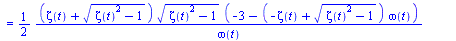 diff(omega(t), t) = `+`(`-`(`/`(`*`(`/`(1, 2), `*`(`+`(`*`(zeta(t), `*`(`^`(`+`(`*`(`^`(zeta(t), 2)), `-`(1)), `/`(1, 2)))), `*`(`^`(zeta(t), 2)), `-`(1)), `*`(`+`(`-`(3), `-`(`*`(`+`(`-`(zeta(t)), `*...